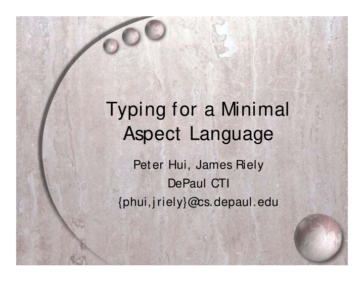 typing for a minimal aspect language