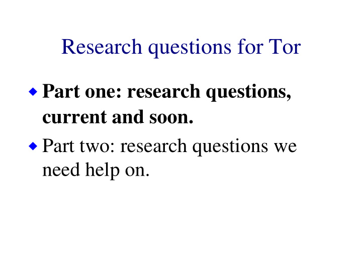 research questions for tor
