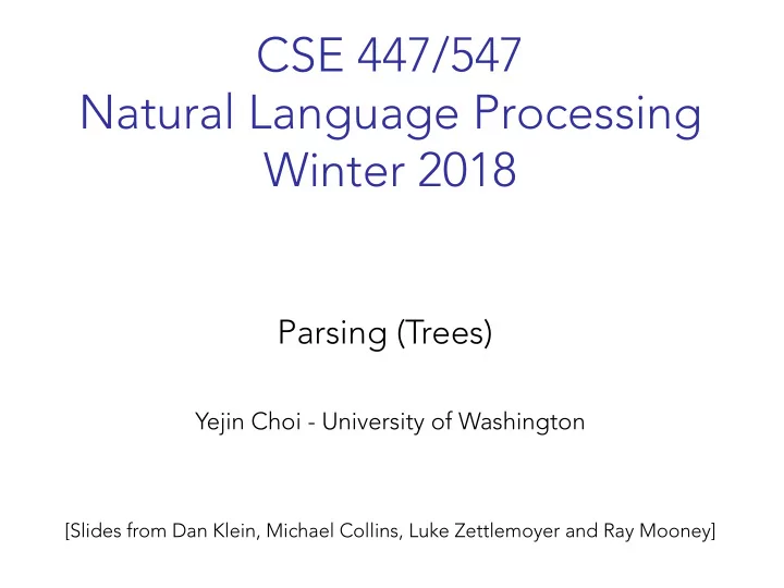 cse 447 547 natural language processing winter 2018