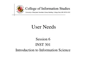 User Needs  Session 6  INST 301  Introduction to Information Science  Muddiest Points   Link