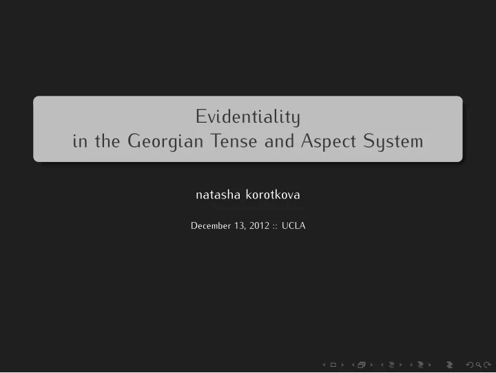 evidentiality in the georgian tense and aspect system