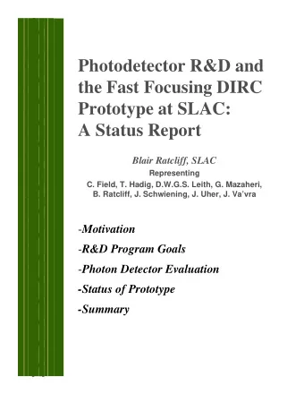 Photodetector R&amp;D and  the Fast Focusing DIRC  Prototype at SLAC:  A Status Report  Blair