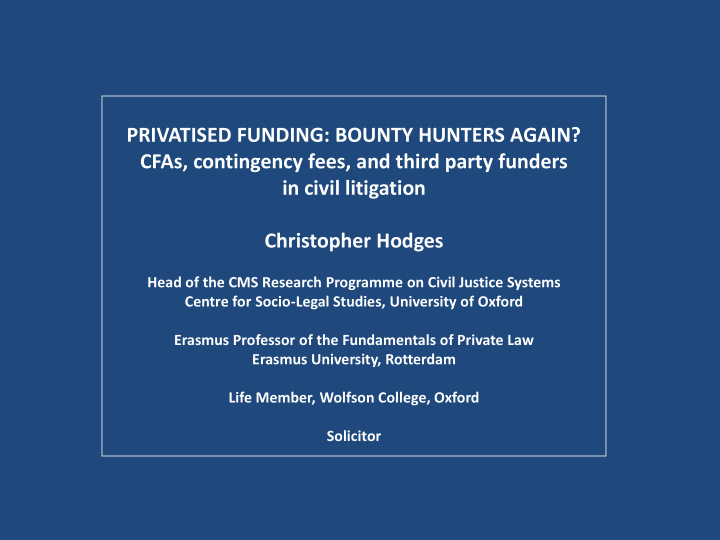 privatised funding bounty hunters again cfas contingency