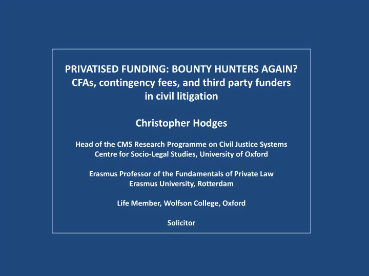 privatised funding bounty hunters again cfas contingency