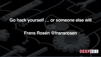 detectify  Go hack yourself  or someone else will  Frans Rosn @fransrosen  Frans Rosn