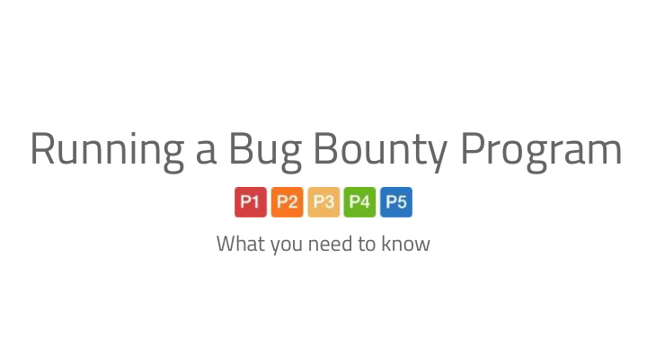 running a bug bounty program