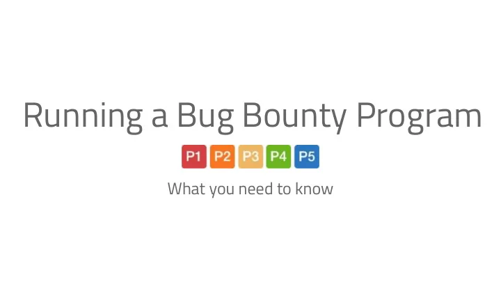running a bug bounty program
