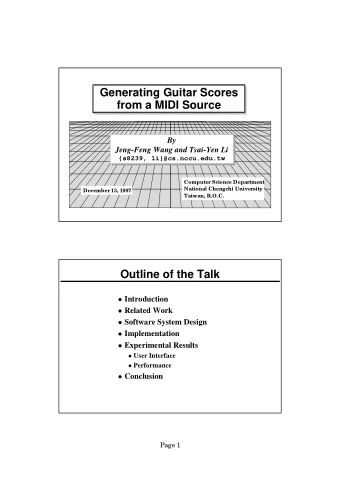 Generating Guitar Scores  from a MIDI Source  By  Jeng-Feng Wang and Tsai-Yen Li  {s8239,