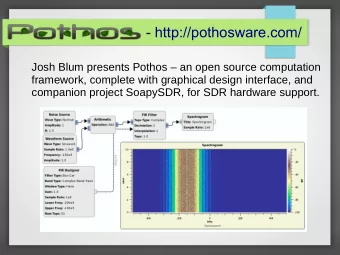 - http://pothosware.com/  Josh Blum presents Pothos  an open source computation  framework,