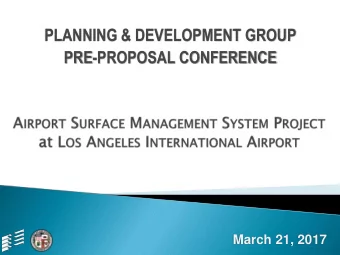 March 21, 2017  PRE-PROPOSAL MEETING AGENDA  Introduction and Sign-in  Current Information on