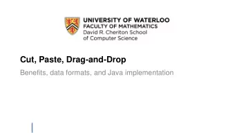 Cut, Paste, Drag-and-Drop  Benefits, data formats, and Java implementation  Direct Manipulation