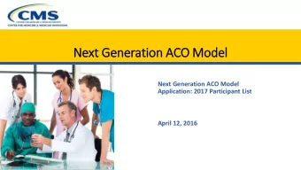 Ne  Next G  Gener  eration  on A  ACO Model  el  Next Generation ACO Model  Application: 2017