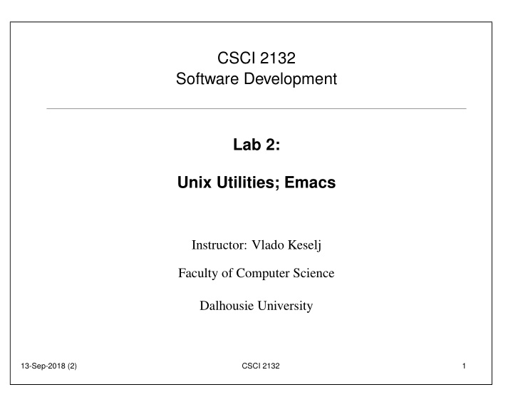 csci 2132 software development lab 2 unix utilities emacs