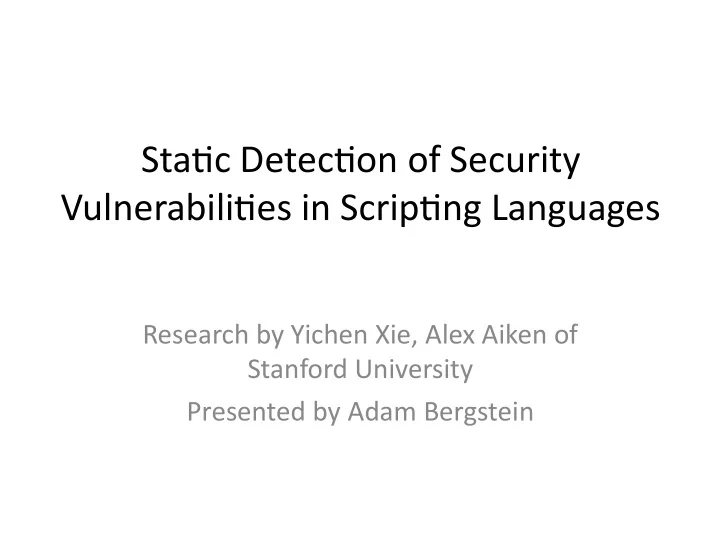 sta c detec on of security vulnerabili es in scrip ng