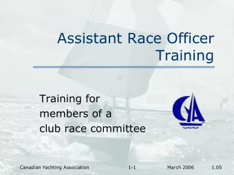 Training  Training for  members of a  club race committee  Canadian Yachting Association  1-1