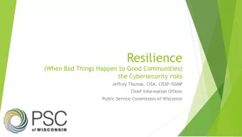 Resilience  (When Bad Things Happen to Good Communities) the Cybersecurity risks  Jeffrey Thomas,