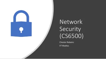 Network  Security  (CS6500)  Chester Rebeiro  IIT Madras  Connected Devices  IoT / Smart cities
