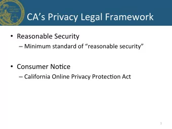 CAs Privacy Legal Framework  Reasonable Security  Minimum standard of reasonable