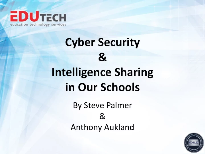 cyber security intelligence sharing in our schools