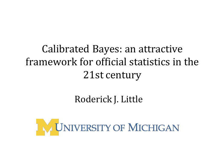 calibrated bayes an attractive framework for official