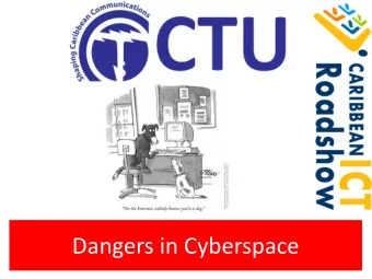 Dangers in Cyberspace  CYBER SECURITY FOR YOUTH  YOU NEVER REALLY KNOW WHO YOU ARE  CHATTING TO