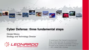 Cyber Defense: three fundamental   steps  Giorgio Mosca  Strategy and Technology Director  It