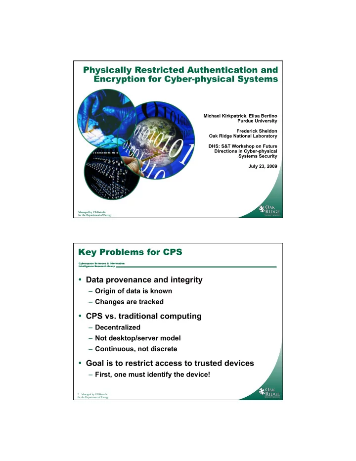physically restricted authentication and encryption for