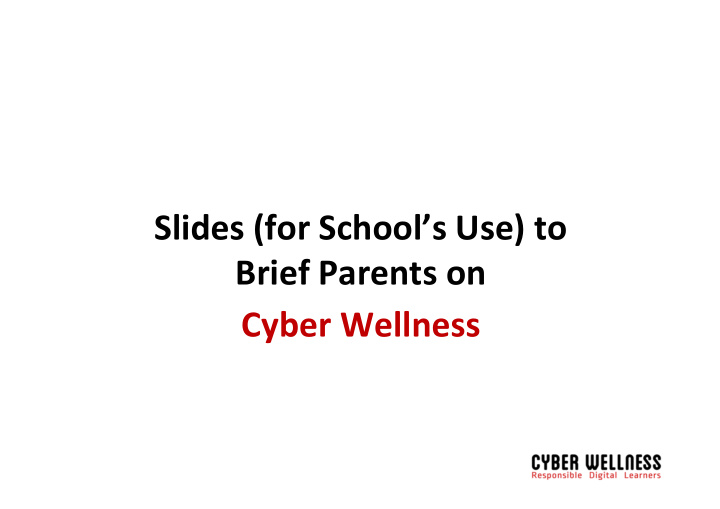 slides for school s use to brief parents on cyber