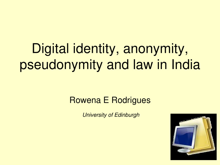 digital identity anonymity pseudonymity and law in india