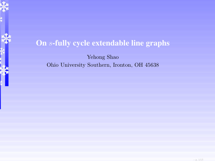 on s fully cycle extendable line graphs