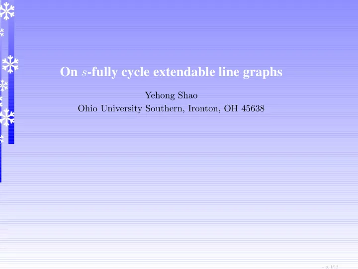on s fully cycle extendable line graphs