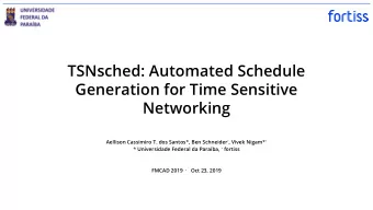 TSNsched: Automated Schedule  Generation for Time Sensitive  Networking Aellison Cassimiro T. dos