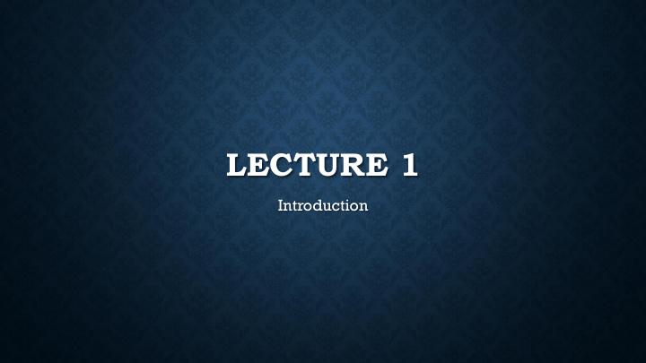 lecture 1