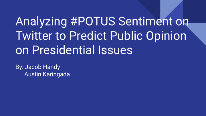 analyzing potus sentiment on twitter to predict public