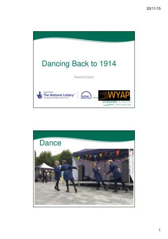 Dancing Back to 1914  Rewind Dance  Dance  1  20/11/15  2  20/11/15  Heritage  g  3  20/11/15  4