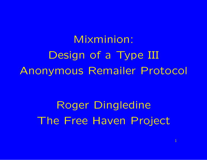 mixminion design of a type iii anonymous remailer