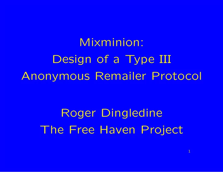 mixminion design of a type iii anonymous remailer
