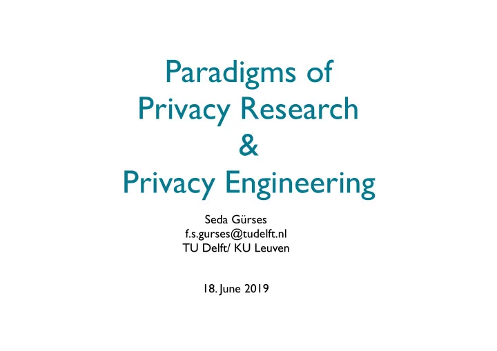 paradigms of privacy research privacy engineering