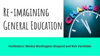 Re-imagining  General Education  FooD for Thought: Social Justice in Your Classroom  Making