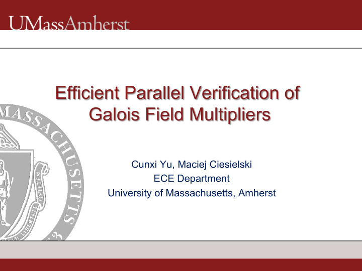 efficient parallel verification of galois field