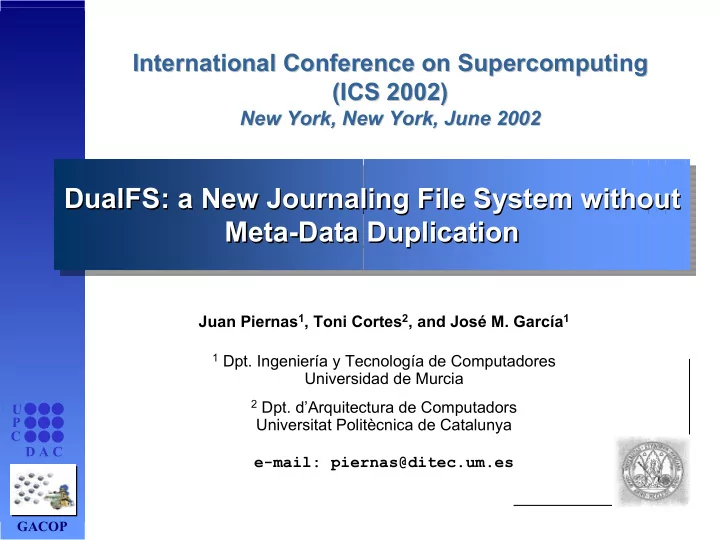 dualfs a new journaling journaling file system without