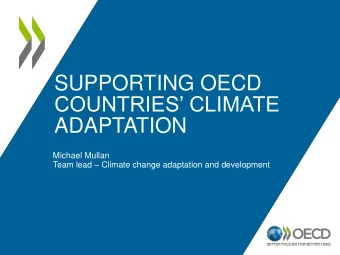 ADAPTATION  Michael Mullan Team lead  Climate change adaptation and development  Systemic