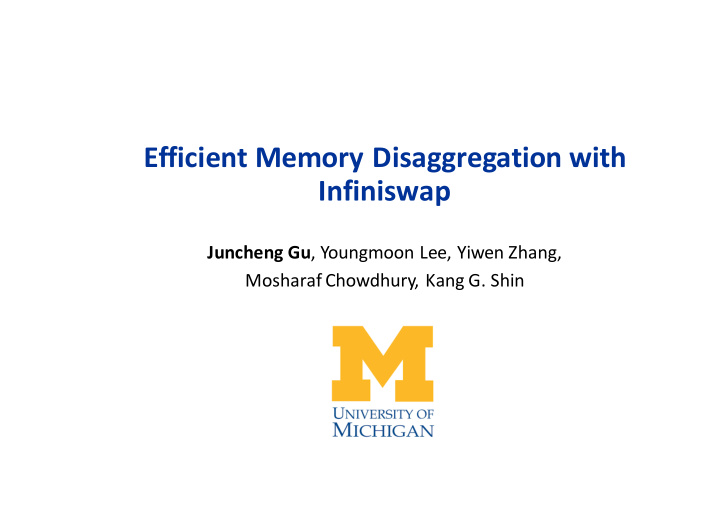 efficient memory disaggregation with infiniswap