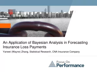 Performance  Performance  Highlights:    Bayesian methodology and actuarial science    Case