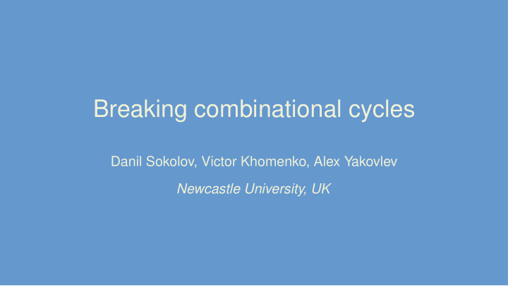 breaking combinational cycles