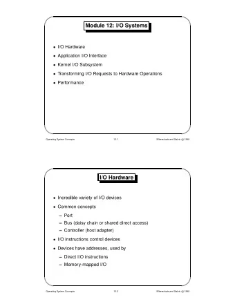 Module 12: I/O Systems  I/O Hardware  Application I/O Interface  Kernel I/O Subsystem