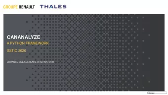 CANANALYZE  A PYTHON FRAMEWORK  SSTIC 2020  ERWAN LE-DISEZ &amp; ETIENNE CHARRON / 2020  Renault