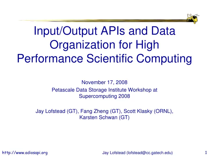 input output apis and data organization for high
