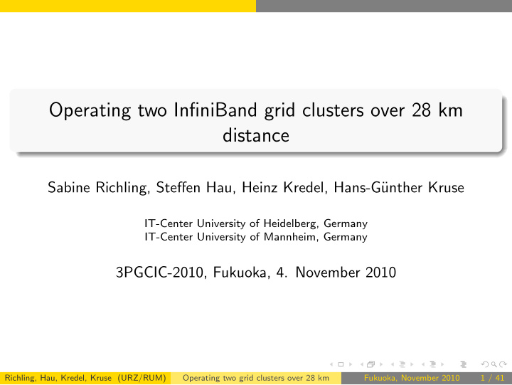 operating two infiniband grid clusters over 28 km distance