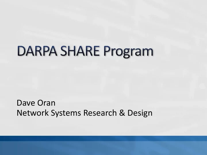 dave oran network systems research design a solicitation